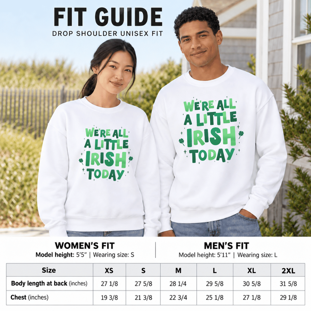 Fit guide showing two models in the white Irish Today sweatshirt beside a garment measurement chart